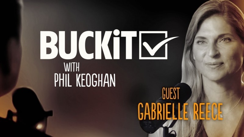 BUCKiT PodCast with Gabrielle Reece | Tick it before you kick it!