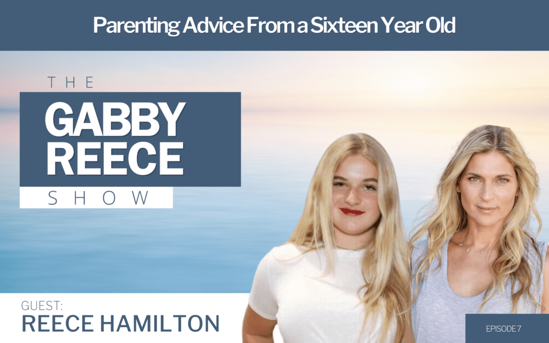 #7 Reece Hamilton – Parenting Advice from a Sixteen-Year-Old