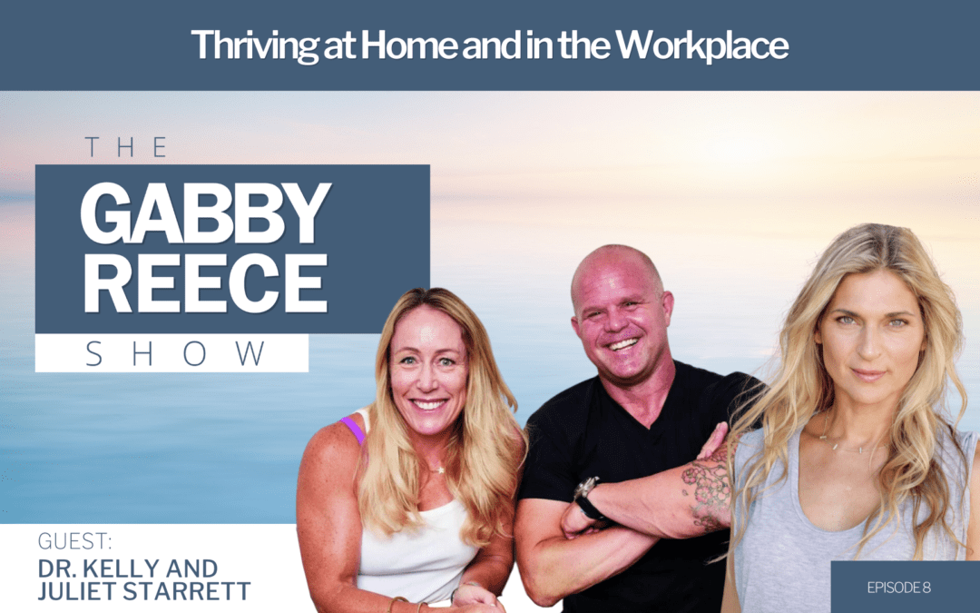 #8 Dr. Kelly & Juliet Starrett – King & Queen of Mobility, Thriving at Home and in the Workplace