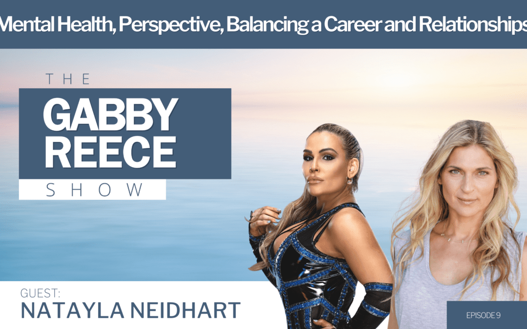 #9 Natayla Neidhart – WWE Superstar on Mental Health, Perspective, Balancing a Career and Relationships