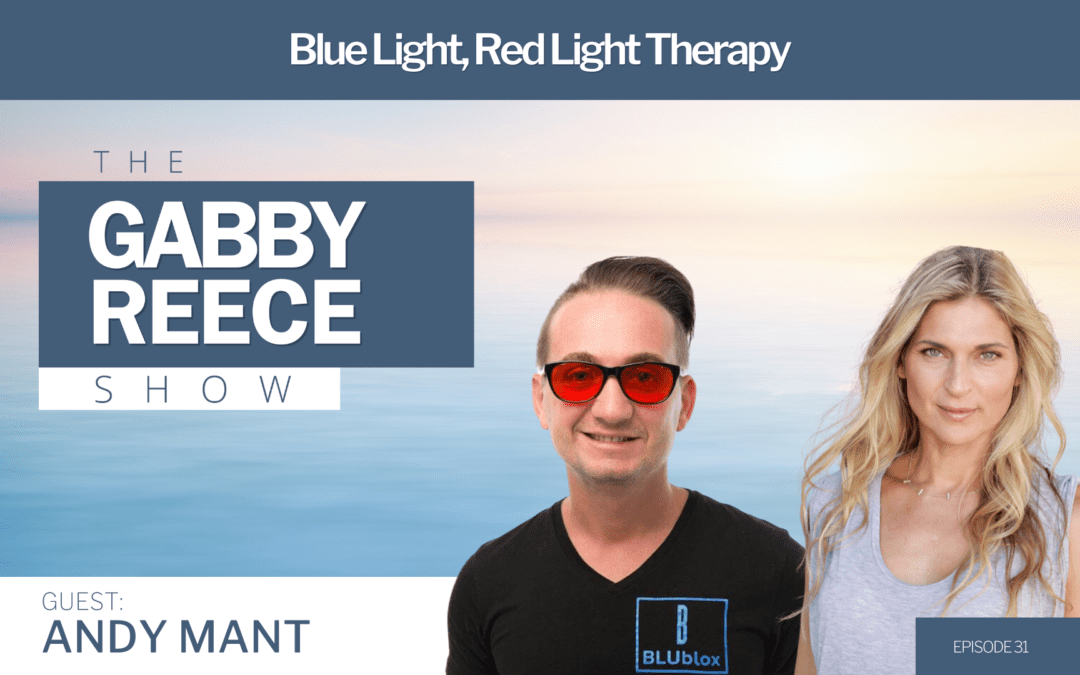#31 Andy Mant – Blue Light, Red-Light Therapy, Health and Wellbeing