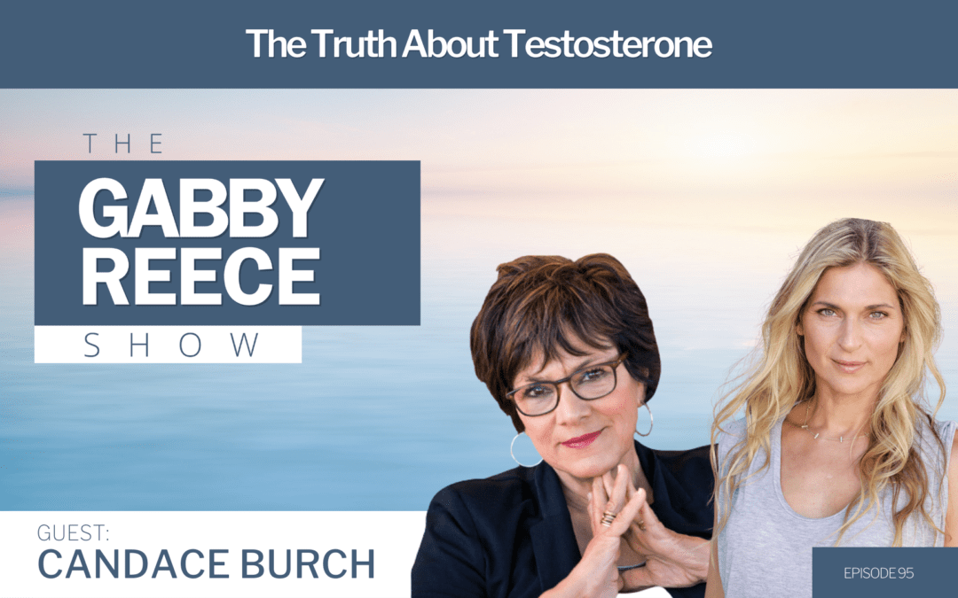 #96 The Truth About Testosterone: Hormone Expert Candace Burch Reveals How to Navigate Male Hormone Changes