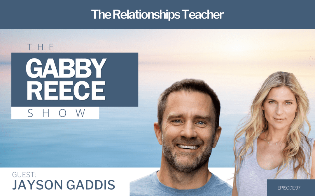 #97 Get the Love You Deserve: Relationship Expert Jayson Gaddis Reveals the Secrets to a Fulfilling Relationship