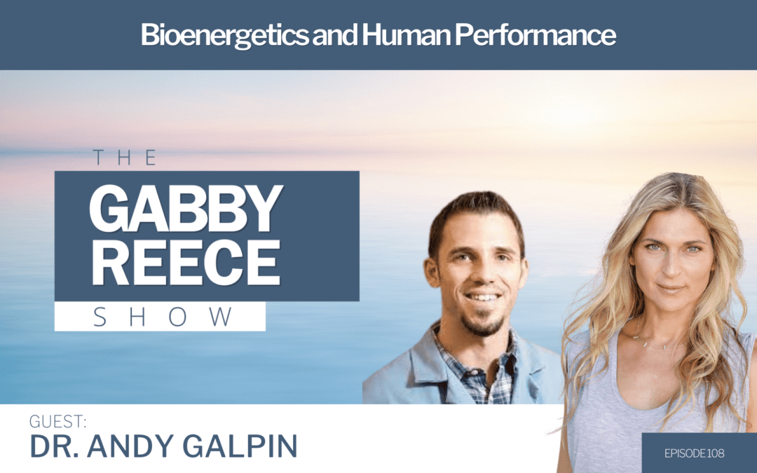 #108 Dr. Andy Galpin | Scientist and Professor in Bioenergetics and Human Performance