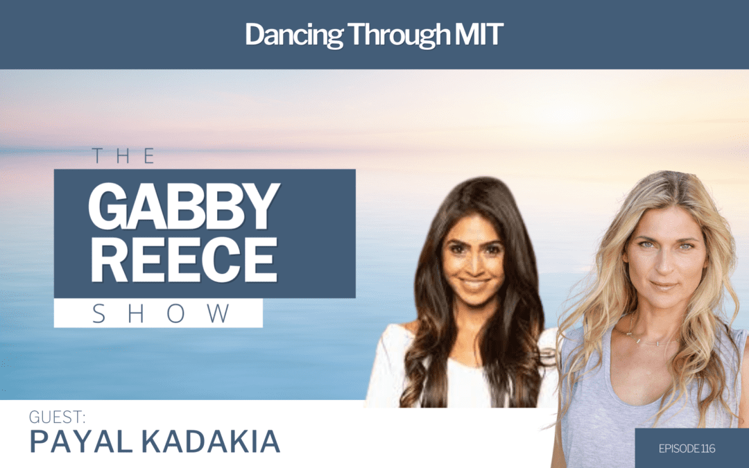 #116 Payal Kadakia: Dancing Through MIT, a $1 Billion Fitness Company, & Her New Book LifePass