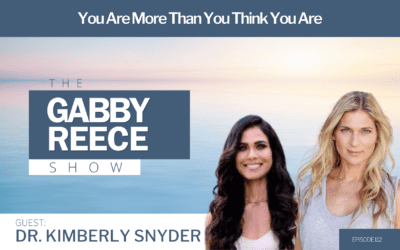 #112 Kimberly Snyder | You Are More Than You Think You Are