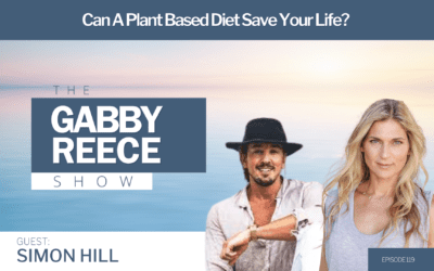 #119 Can a Plant Based Diet Save Your Life? With Nutritionist Simon Hill