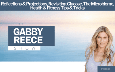 #128 Gabby Reece Recap: Reflections & Projections