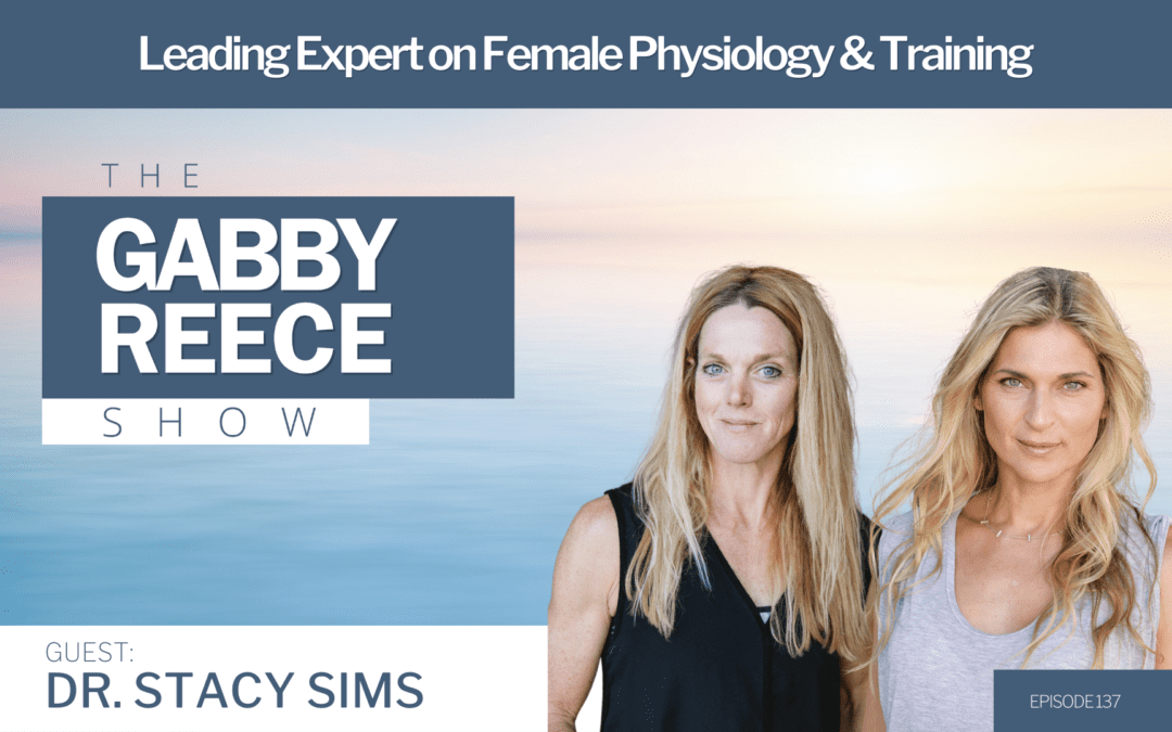 #137 Dr. Stacy Sims: Leading Expert on Female Physiology & Training