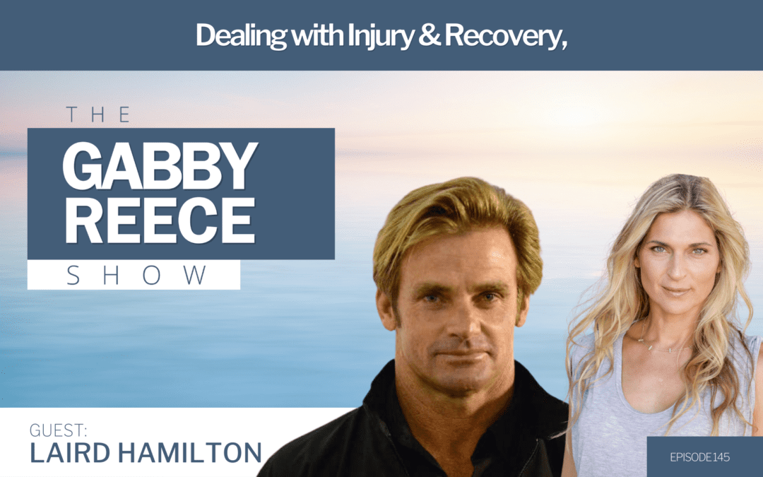 #145 Laird Hamilton: Dealing with Injury & Recovery, Mindsets on Pain & Progress