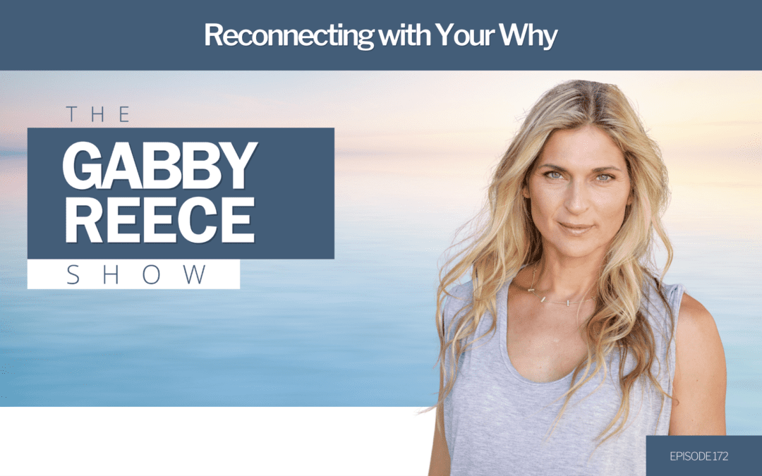 #172 Reconnecting with Your Why, Taking Inventory of Our Buckets of Health & Reinvigorating Commitments