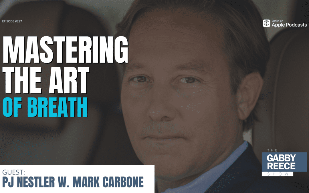 #227: Mastering the Art of Breath: Expert Insights w. PJ Nestler and Mark Carbone