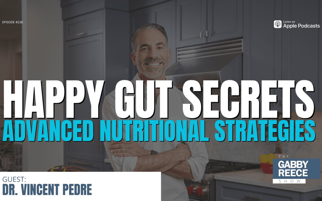 #236: Steps to Improve Leaky Gut, IBS and Your Microbiome | Dr. Vincent Pedre