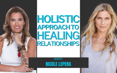 #253: A Holistic Approach to Healing: Dr. Nicole LePera’s Step by Step Insights to Fixing Relationships & Breaking Destructive Habits